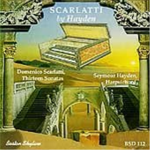 Scarlatti By Hayden: Thirteen Solo Harpsichord Sonatas