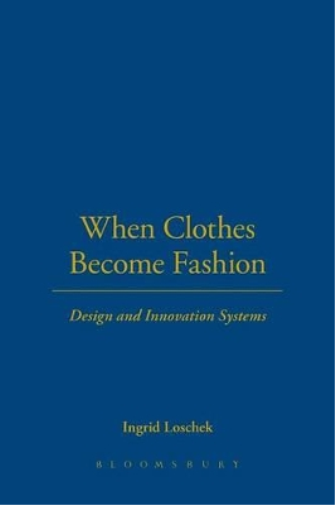 When Clothes Become Fashion