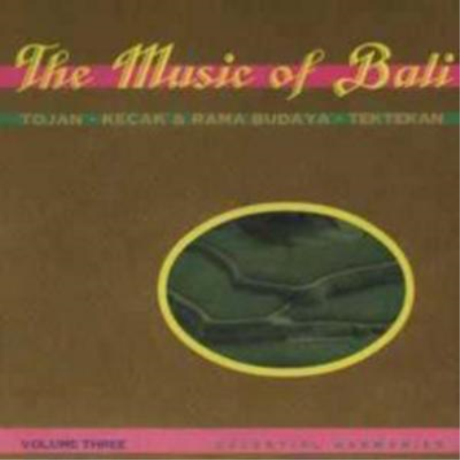 Music of Bali Vol. 3 - Kecak and Tektekan