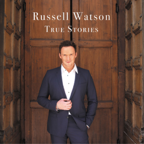 Russell Watson: True Stories