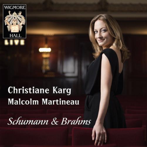 Christiane Karg: Schumann & Brahms