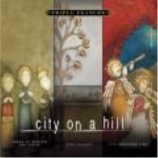 City on a Hill: Songs of Worship and Praise/Sing Alleluia/It's Christmas Tim