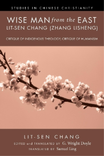 Wise Man from the East: Lit-Sen Chang (Zhang Lisheng)