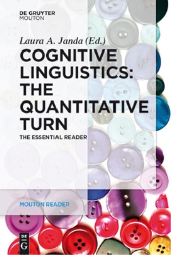 Cognitive Linguistics - The Quantitative Turn: The Essential Reader (Mouton Reader