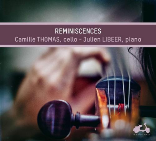 Camille Thomas/Julien Libeer: Reminiscences