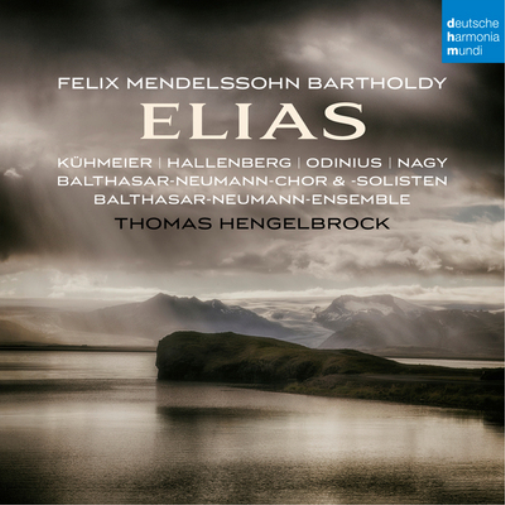 Felix Mendelssohn Bartholdy: Elias