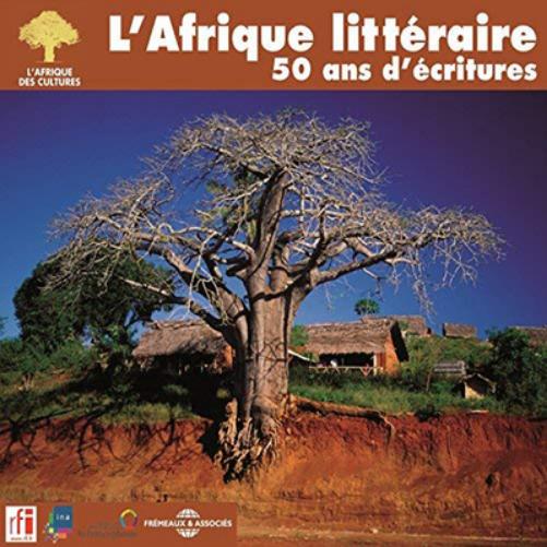 L'Afrique Litteraire: 50 Ans D'ecritures