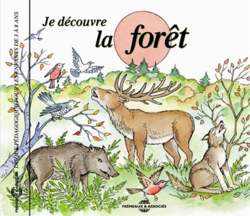 Je Découvre La Forêt