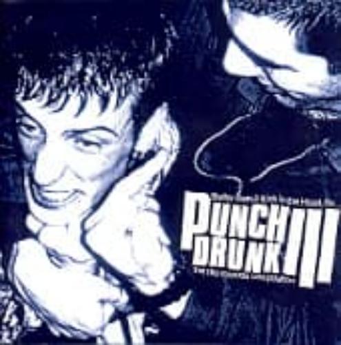 Punch Drunk Iii