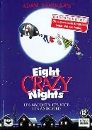 Eight crazy nights