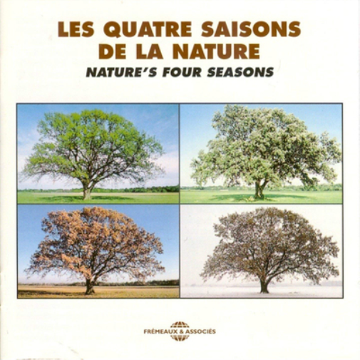 Les Quatre Saisons De La Nature - Nature's Four Seasons