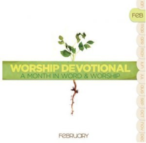 Worship Devotional - February