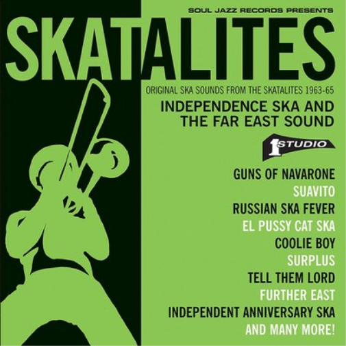 Skatalites: Independence Ska and the Far East Sound