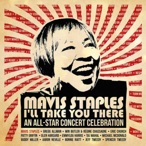 Mavis Staples - I'll Take You There: An All-star Concert Celebration