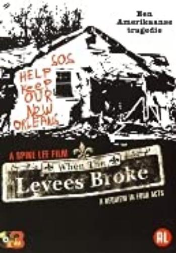 When the levees broke