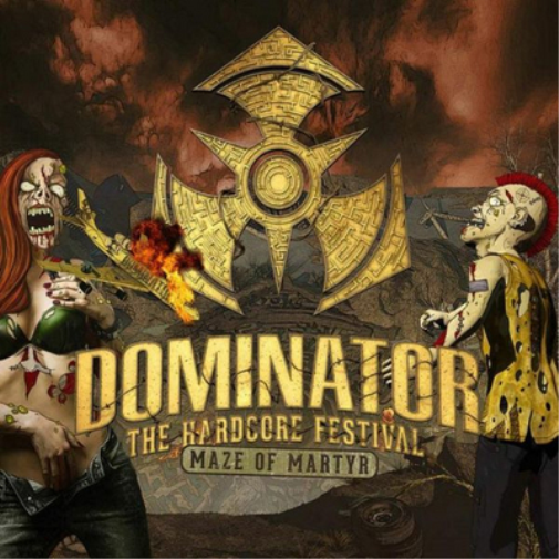 Dominator: The Hardcore Festival: Maze of Martyr