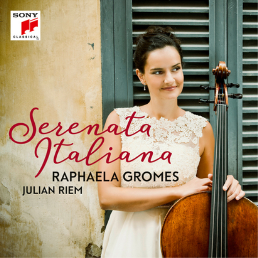 Raphaela Gromes: Serenata Italiana