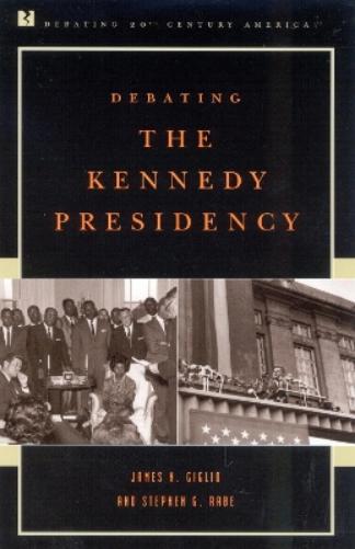 Debating the Kennedy Presidency