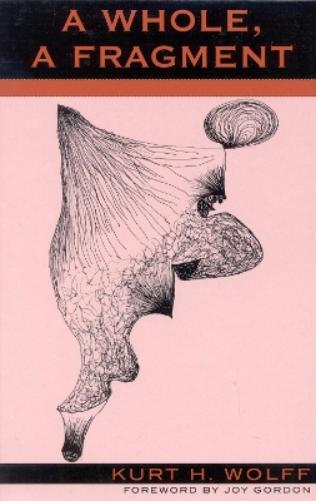A Whole, A Fragment