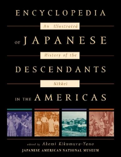 Encyclopedia of Japanese Descendants in the Americas