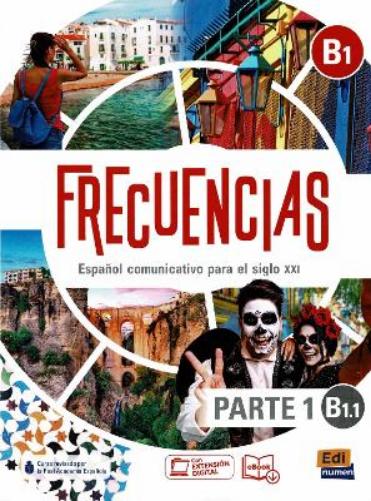 Frecuencias B1 : Part 1 : B1.1 Student Book