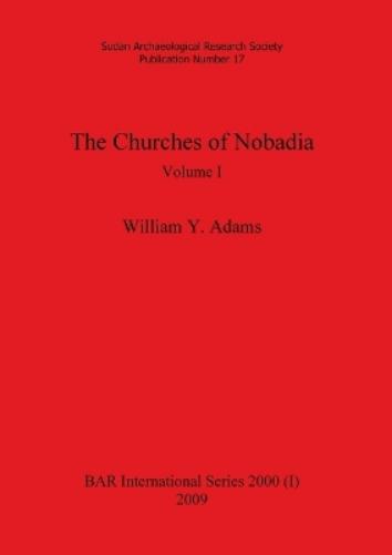 The Churches of Nobadia, Volume I