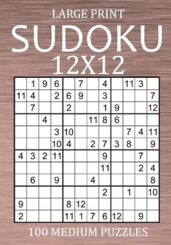 Large Print Sudoku 12x12 - 100 Medium Puzzles