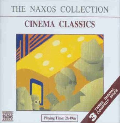 The Naxos Collection - Cinema Classics