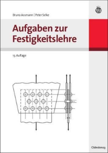 Aufgaben zur Festigkeitslehre (German Edition
