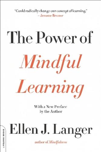 The Power of Mindful Learning