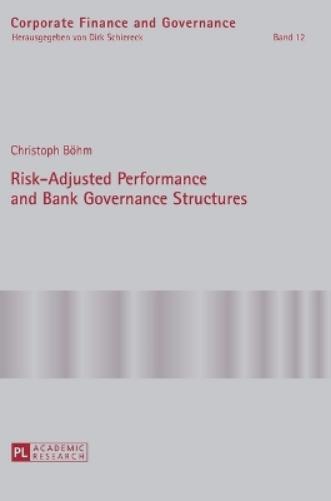 Risk-Adjusted Performance and Bank Governance Structures