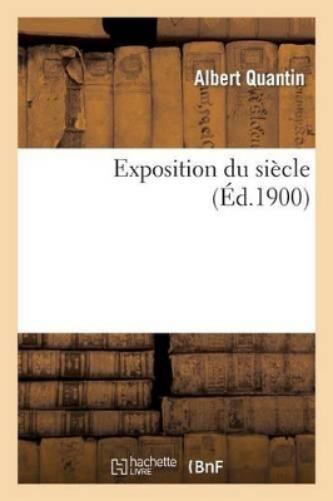 Exposition Du Siècle