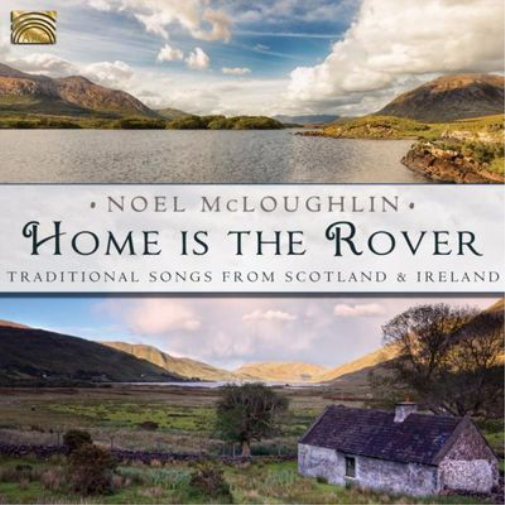 Home Is the Rover: Traditional Songs from Scotland & Ireland