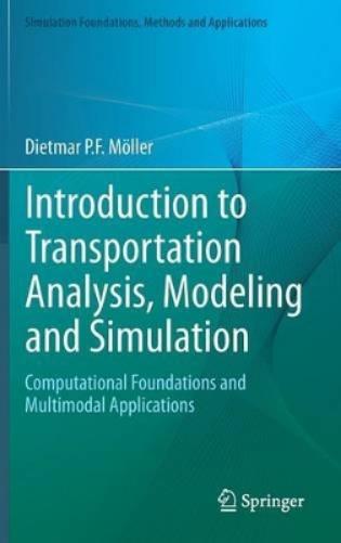 Introduction to Transportation Analysis, Modeling and Simulation