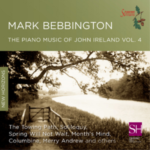 Mark Bebbington: The Piano Music of John Ireland - Volume 4