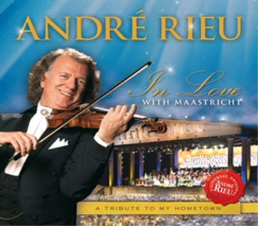 Andre Rieu: In Love With Maastricht: A Tribute to My Hometown