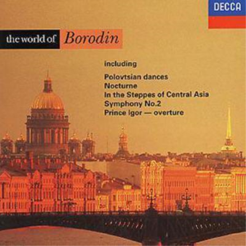 The World of Borodin: Polovtsian Dances / Nocturne, Etc.