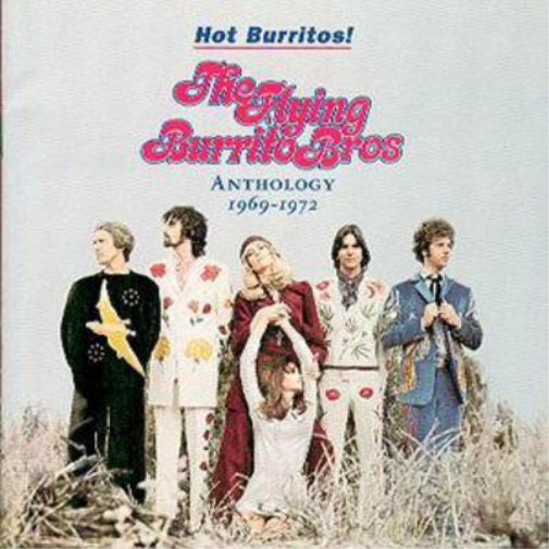 Hot Burritos!: ANTHOLOGY 1969-1972