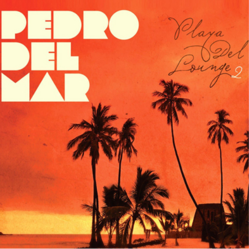 Playa Del Lounge - Volume 2