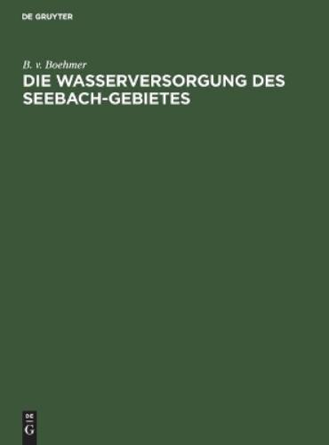 Die Wasserversorgung des Seebach-Gebietes (German Edition