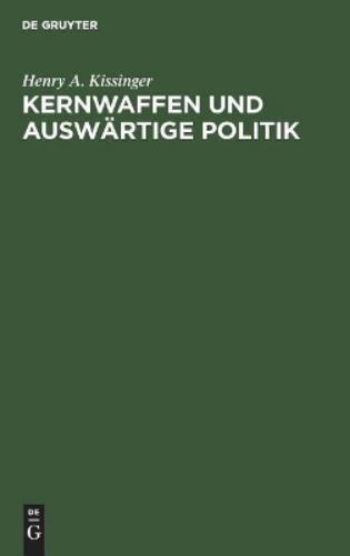 Kernwaffen und Auswärtige Politik: Schriften des Forschungsinstituts der Deutschen Gesellschaft e.V. für Auswärtige Politik. Reihe der Übersetzungen (German Edition