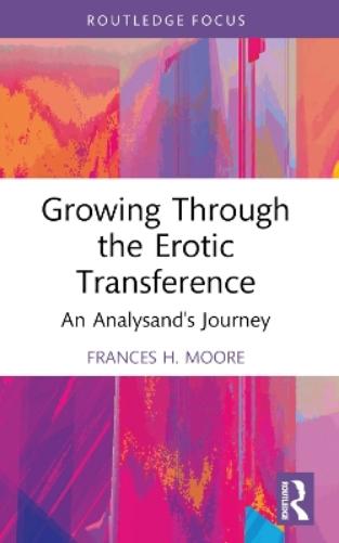 Growing Through The Erotic Transference