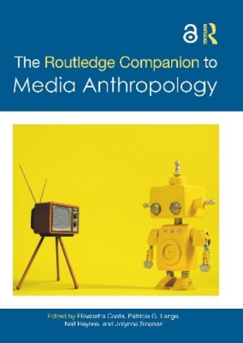 Routledge Companion To Media Anthropolo