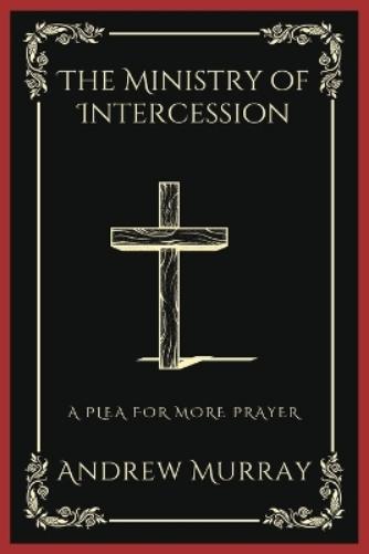 The Ministry of Intercession