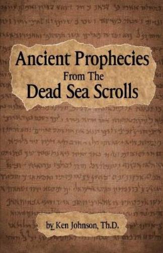 Ancient Prophecies from the Dead Sea Scrolls