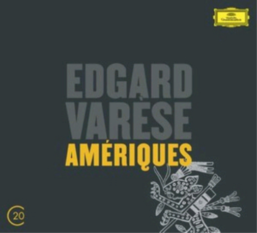 Edgard Varèse: Amériques