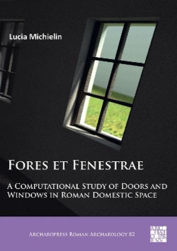 Fores et Fenestrae: A Computational Study of Doors and Windows in Roman Domestic Space