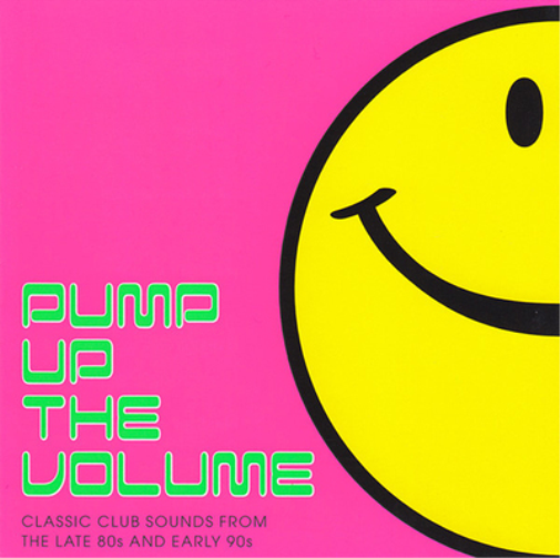 Pump Up the Volume: Classic Club Sounds from the Late 80s and Early 90s