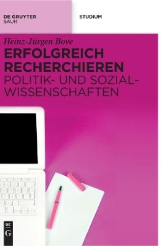Erfolgreich recherchieren - Politik- und Sozialwissenschaften