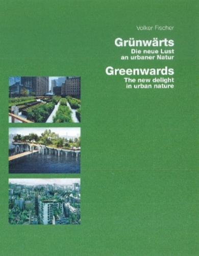 Greenwards / Grünwärts